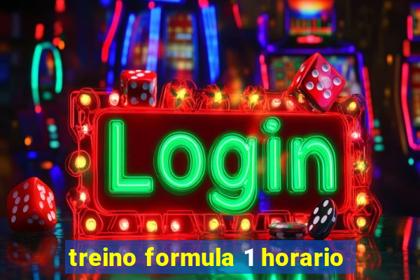 treino formula 1 horario